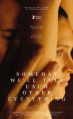 Someday We’ll Tell Each Other Everything izle